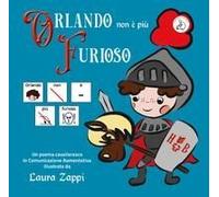 Orlando Non È Più Furioso. In Caa (Comunicazione Aumentativa Alternativa)