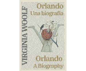 Orlando: Una biografía - Orlando: A Biography: Texto paralelo bilingüe - Bilingual edition: Inglés - Español / English - Spanish