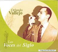 Orlando Vallejo - Las Voces Del Siglo [Import]