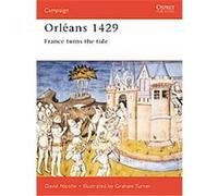 Orleans 1429, Campaign, 94 David Nicolle (Auteur)