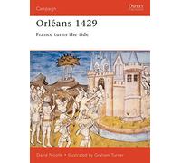 David Nicolle – Orleans 1429 – Campaign 94 – Osprey Publishing