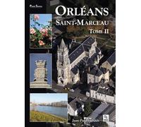 Jean-Paul Imbault – Orléans - Saint-Marceau – Tome II – Broché
