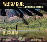 Orli Shaham, Piano : American Grace