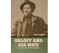 Orlóff And His Wife: Tales Of The Barefoot Brigade