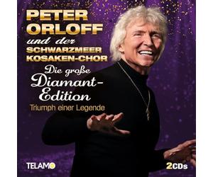 Orloff,Peter&der Schwarzmeer Kosaken-Chor - Die Große Diamant-Edition:Triumph Einer Legende