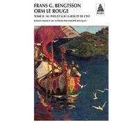 Orm le Rouge tome 2 Au pays et sur la route de l'Est - Frans Gunnar Bengtsson - Actes sud - Poche - Roman