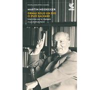 Ormai solo un Dio ci può salvare. Intervista con lo «Spiegel»