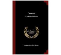 Ormond: Or, The Secret Witness