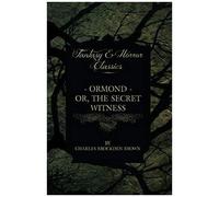 Ormond - Or, The Secret Witness