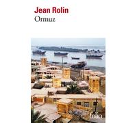 Jean Rolin – Ormuz – Roman – Poche – Gallimard