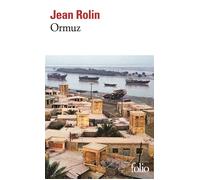 Ormuz - Jean Rolin - Gallimard - Poche - Roman