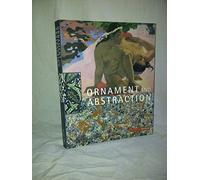 Ornament and Abstraction: The Dialogue Betweenm Non-Western, Modern and Contemporary Art