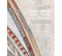 Ornament und Farbe um 1300: Die Architekturpolychromie der Kremser Dominikanerkirche