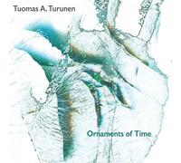 Tuomas A. Turunen – Ornaments of Time – CD Neuf