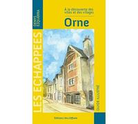 Orne: A la découverte des villes et des villages