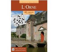 Orne (L') - en mots croisés Edgar Chaigne (Auteur)