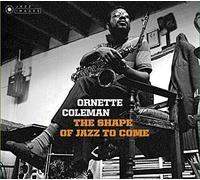 Ornette Coleman - Shape Of Jazz To Come / Change Of The Century / Something Else