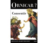 Ornicar ? 54 Consentir - Christiane Alberti - Navarin - broché - Revue