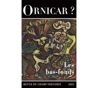 Ornicar ? 55 - Les bas-fonds - Jacques-Alain Miller - Navarin - broché - Revue