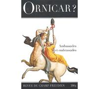 Ornicar ? N° 51/2004 - Ambassades Et Embrassades