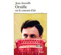 Jean Anouilh – Ornifle ou le Courant d'air : Comédie en 4 actes – Gallimard