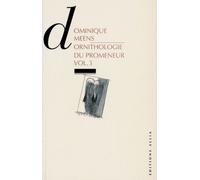 Ornithologie du promeneur 3 - livres iv-v - Ornithologie du promeneur Tome 3 - Dominique Meens - Allia - Livre
