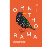 Ornithorama – Un vol à travers le merveilleux monde des oiseaux