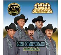 Oro Norteno - Lobo Domesticado Y Muchos Exitos Mas: Linea De Oro