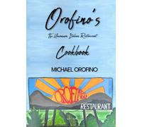Orofino's The Uncommon Italian Restaurant: Cookbook