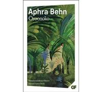 Oroonoko Aphra Behn (Auteur), Guillaume Villeneuve (Traduction), Youmna Charara (Edité par)