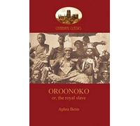 Oroonoko, Prince Of Abyssinia (Aziloth Books)