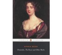 Aphra Behn – Oroonoko, the Rover and Other Works – Penguin Classics