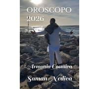 OROSCOPO 2026: Armonia Cosmica