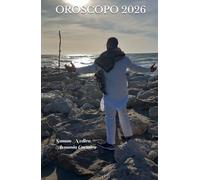OROSCOPO 2026: Armonia Cosmica