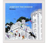 Orouni - Jump Out The Window