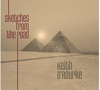 O'Rourke Keith - Sketches from the Road