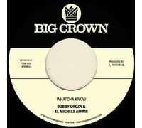 Oroza, Bobby & El Michels Affair - Whatcha Know [Import]
