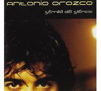 Orozco, Antonio - Semilla Del Silencio [Import]