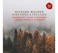 Orozco-Estrada, Andres - Wagner Overtures and Prel
