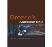 Orozcos American Epic by Mary K. Coffey Mary K. Coffey (Auteur)
