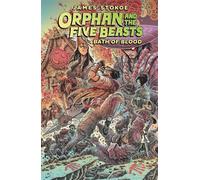 Orphan and the Five Beasts Volume 2: Bath of Blood - James Stokoe - Dark Horse Books - ebook (ePub illustré) - Livre