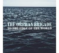 Orphan Brigade - To The Edge Of The World [Cd] Uk - Import