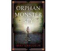 Orphan Monster Spy