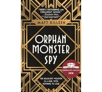 Orphan Monster Spy