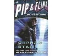 Orphan Star, Pip & Flinx Alan Dean Foster (Auteur)