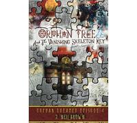 Orphan Tree And The Vanishing Skeleton Key