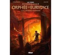 Orphée et Eurydice Luc Ferry (Editeur en chef), Diego Oddi (Dessinateur), Clotilde Bruneau (Auteur)