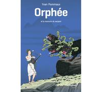 Orphée - Et la morsure du serpent - Yvan Pommaux - Medium Edl - Poche - Roman junior dès 9 ans