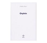 Orphée - Frédéric Boyer - P.o.l. - broché - Roman