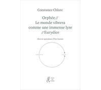 Orphée // Le monde vibrera comme une immense lyre // Eurydice